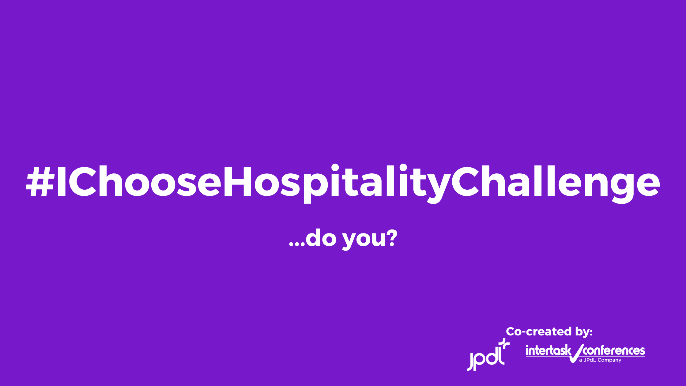 Participez au: #IChooseHospitality Challenge!