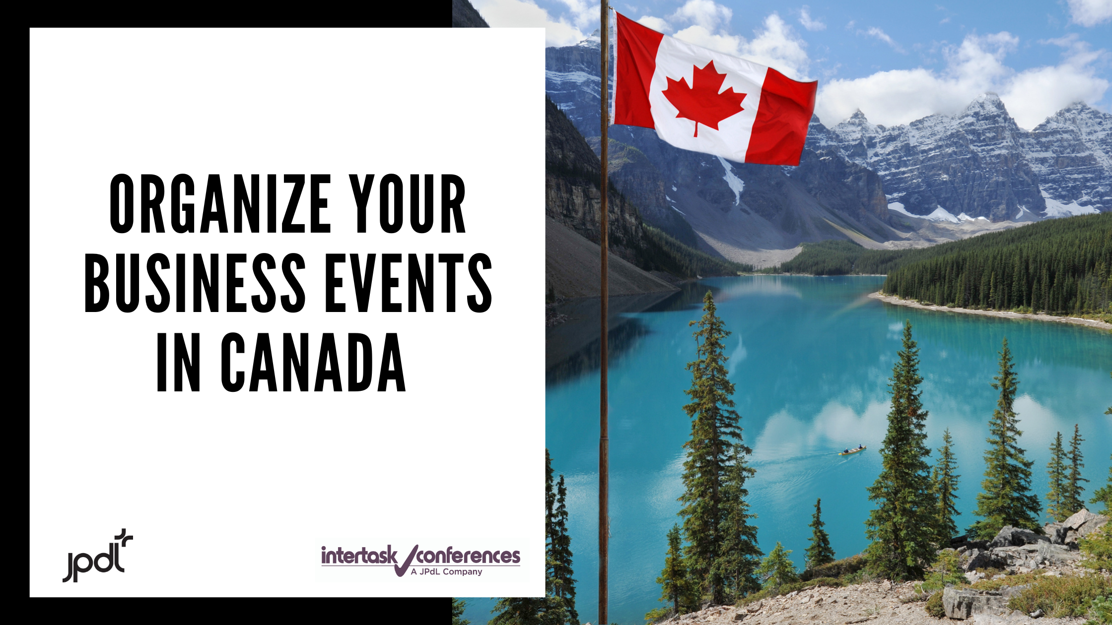 5 reasons to organize your business events in Canada
