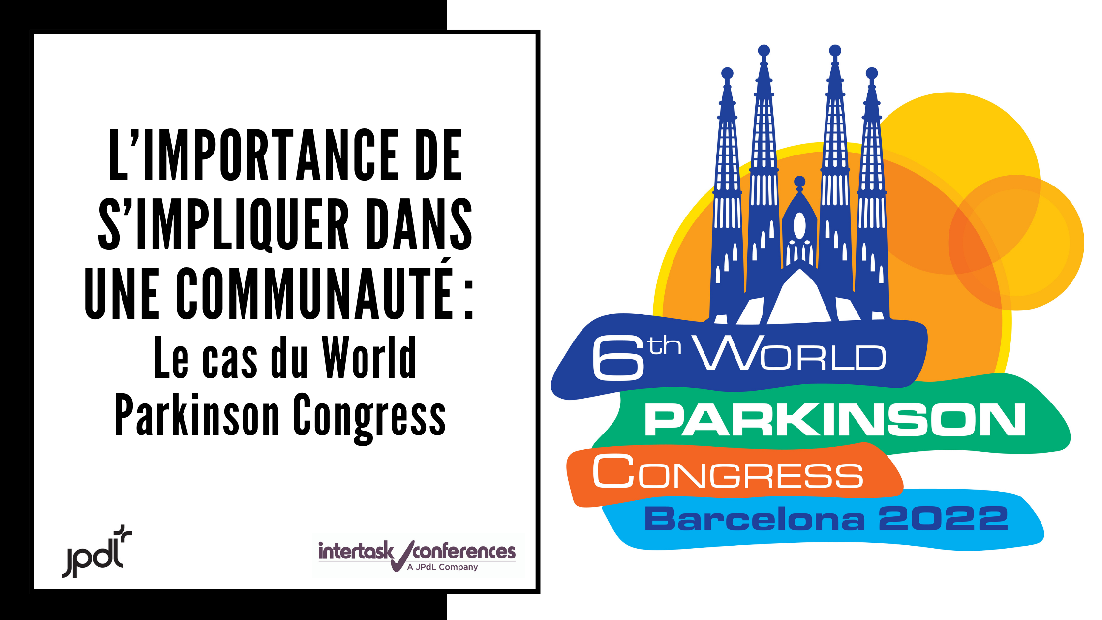 L’importance de s’impliquer dans une communauté : Le cas du World Parkinson Congress